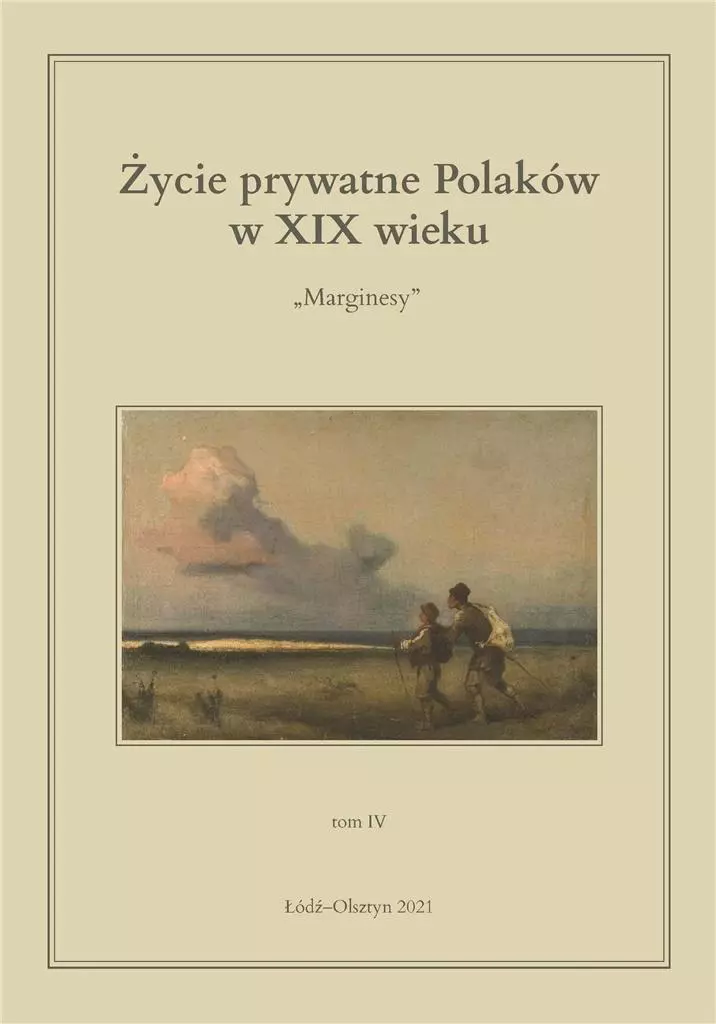 Życie prywatne Polaków w XIX wieku. Tom 4 - Książki