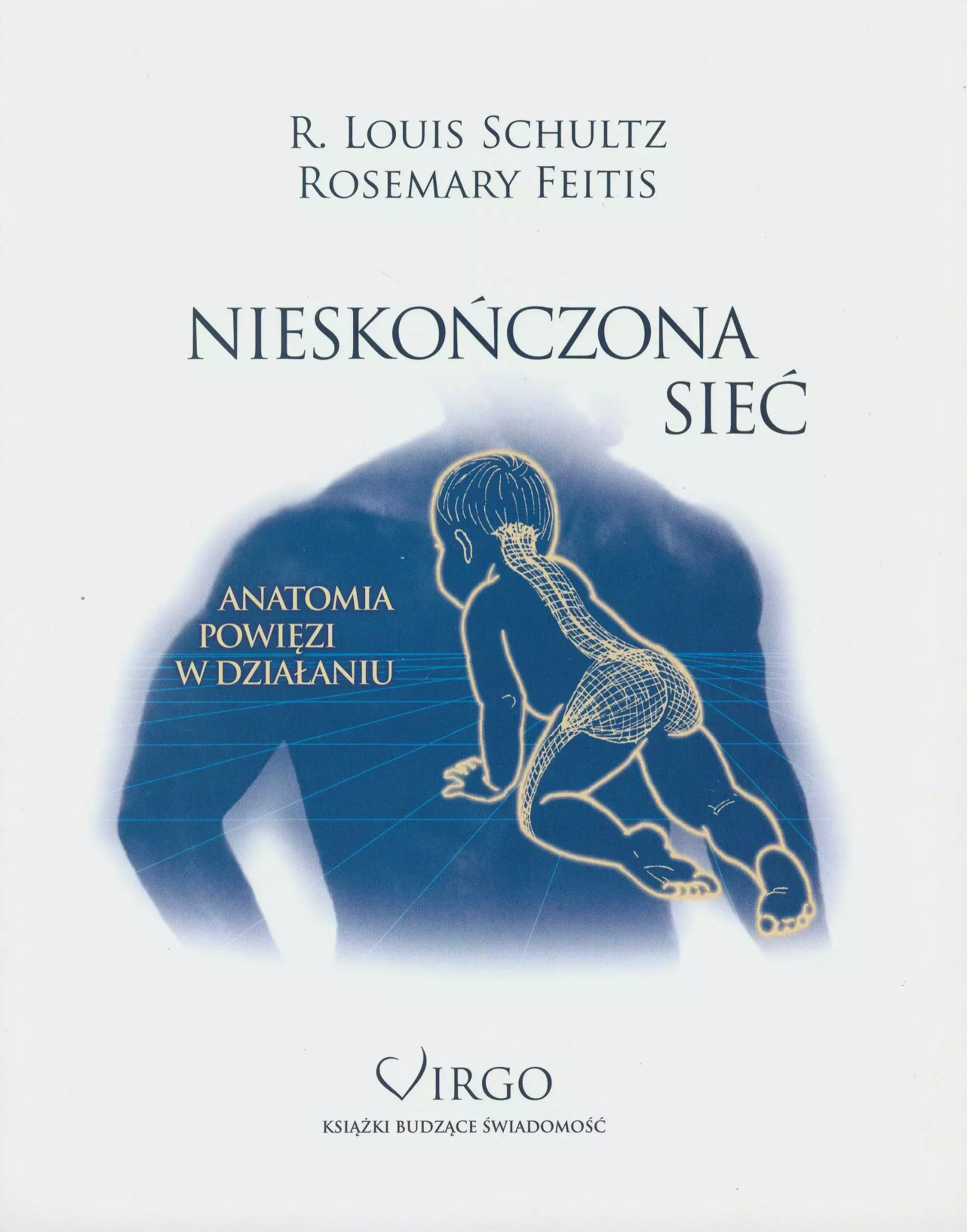 Nieskończona Sieć. Anatomia powięzi w działaniu - Książki