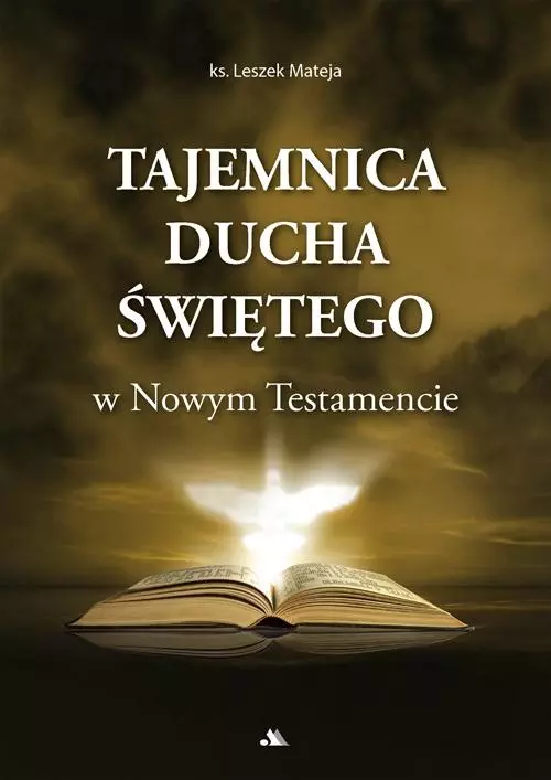 Tajemnica Ducha Świętego w Nowym Testamencie - Książki