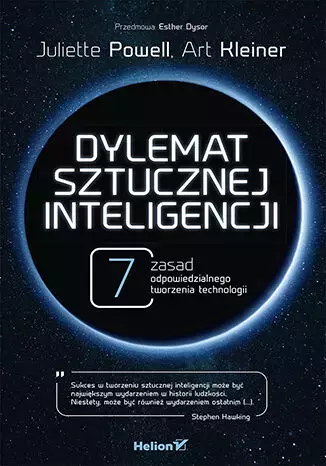 Dylemat sztucznej inteligencji. 7 zasad odpowiedzialnego tworzenia technologii - Książki