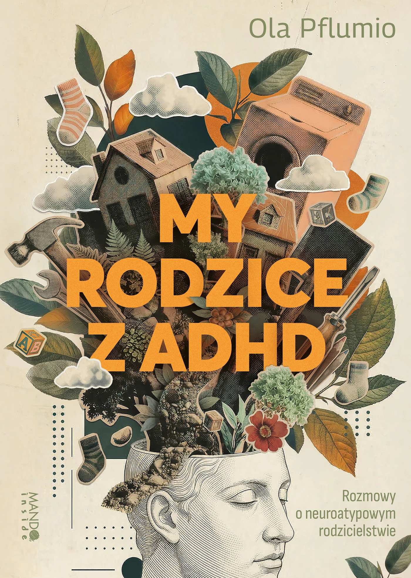 My rodzice z ADHD. Rozmowy o neuroatypowym rodzicielstwie - Książki