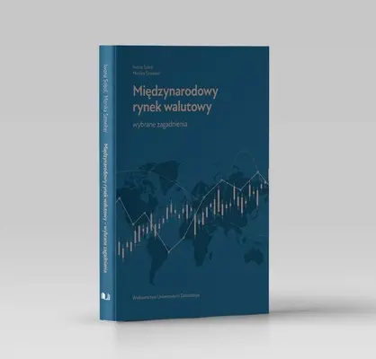 Międzynarodowy rynek walutowy Wybrane zagadnienia - Książki