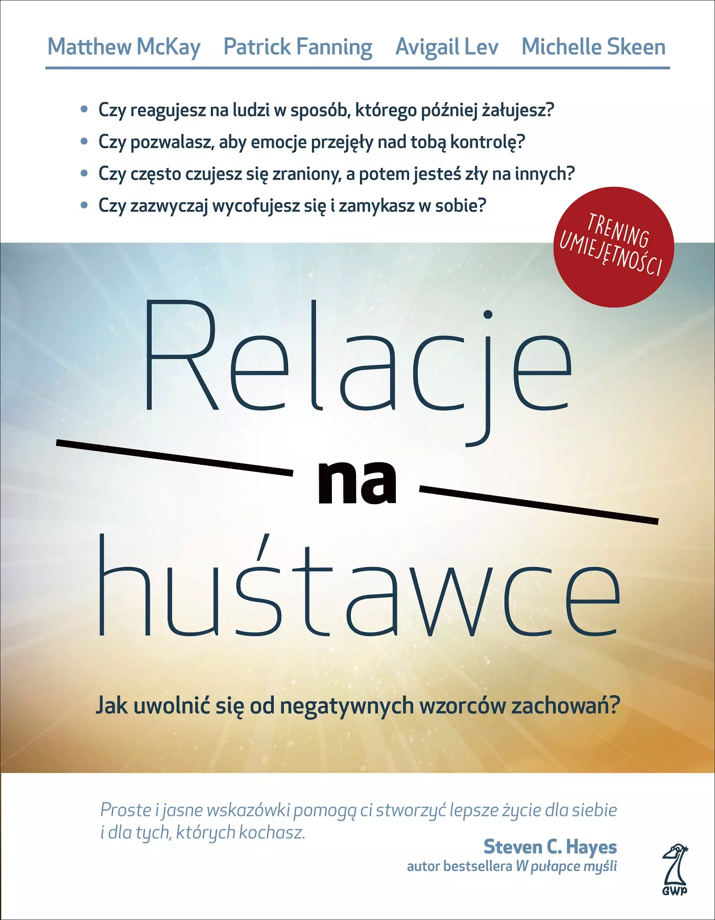 Relacje na huśtawce. Jak uwolnić się od negatywnych wzorców zachowań? - Książki