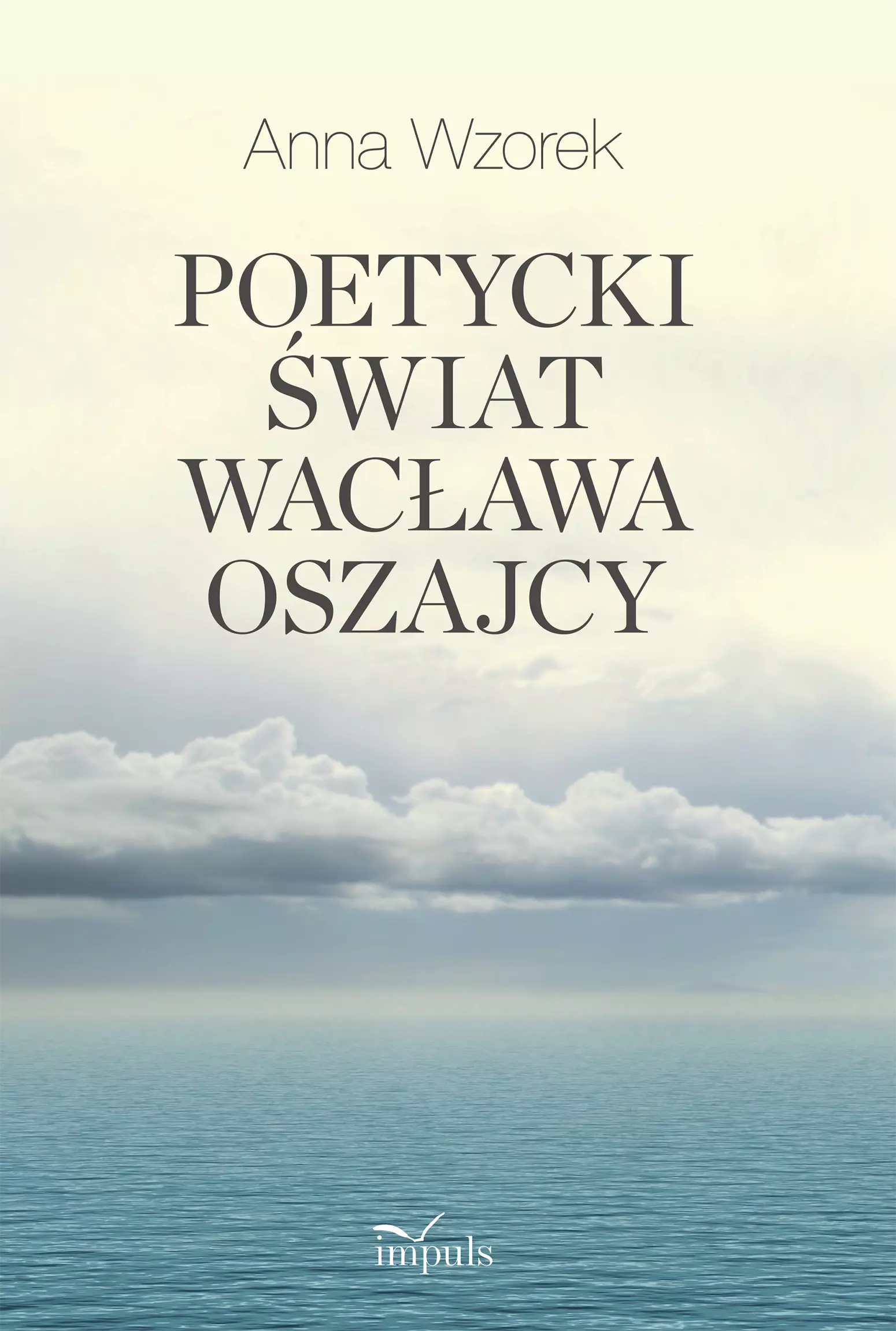 Poetycki świat Wacława Oszajcy - Książki