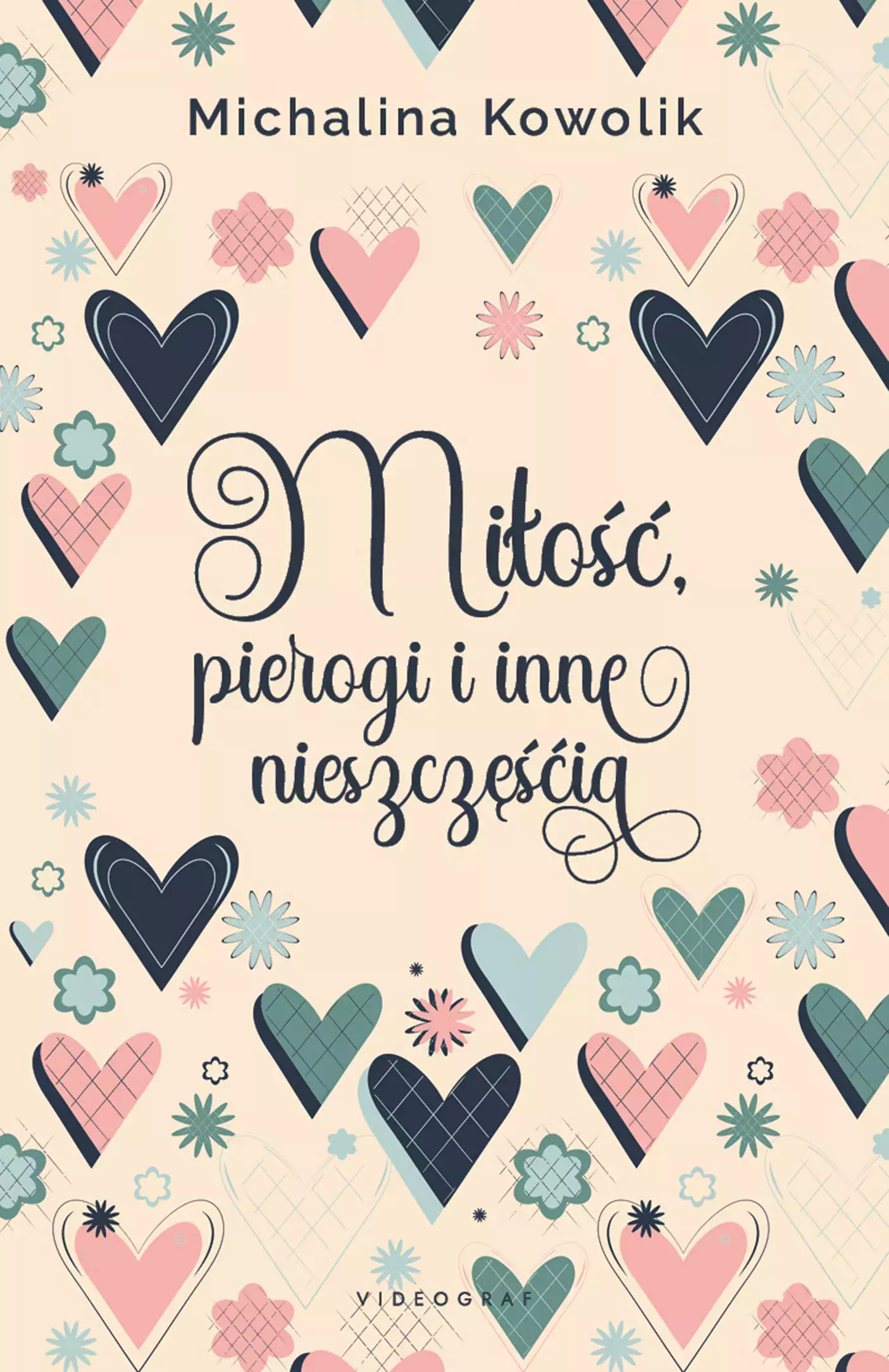 Miłość, pierogi i inne nieszczęścia - Książki