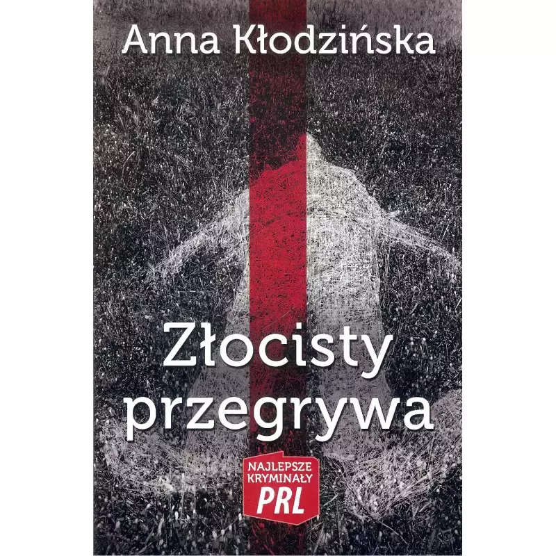 Najlepsze kryminały PRL.  Tom 22. Złocisty przegrywa - Książki