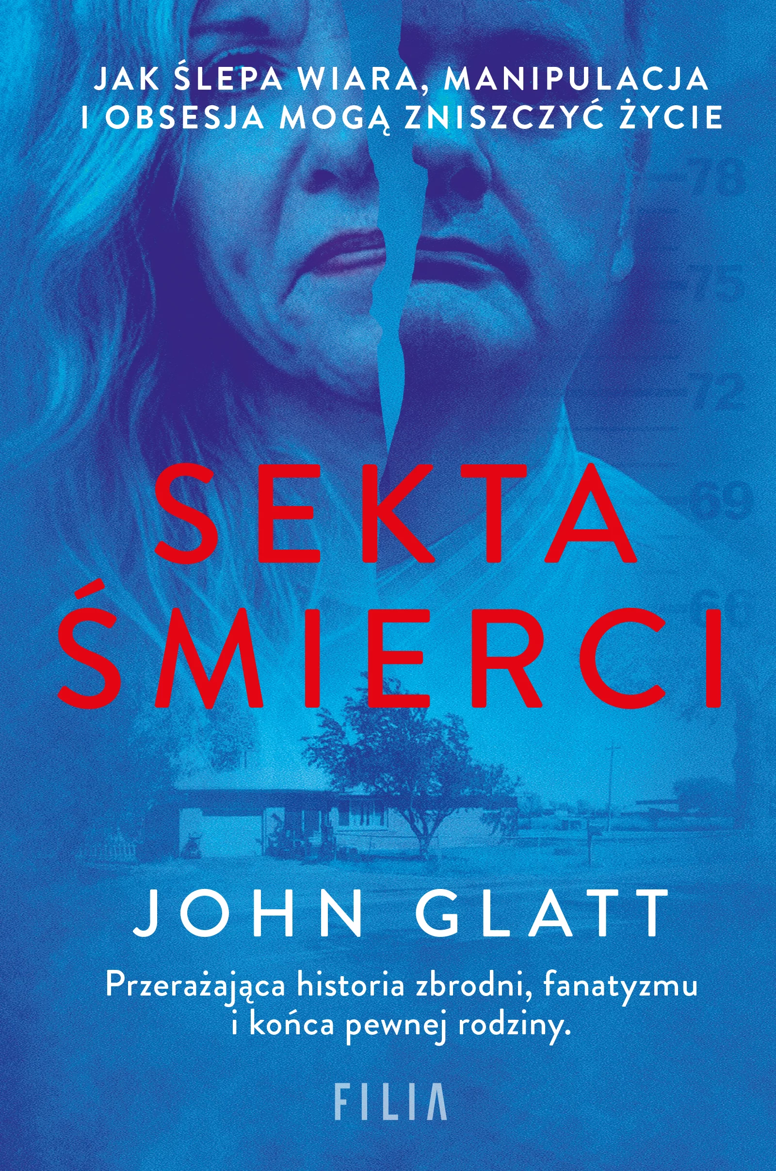 Sekta śmierci. Jak ślepa wiara, manipulacja i obsesja mogą zniszczyć życie - Książki