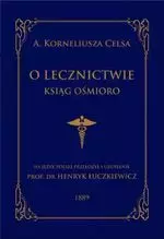 O lecznictwie ksiąg ośmioro - Książki