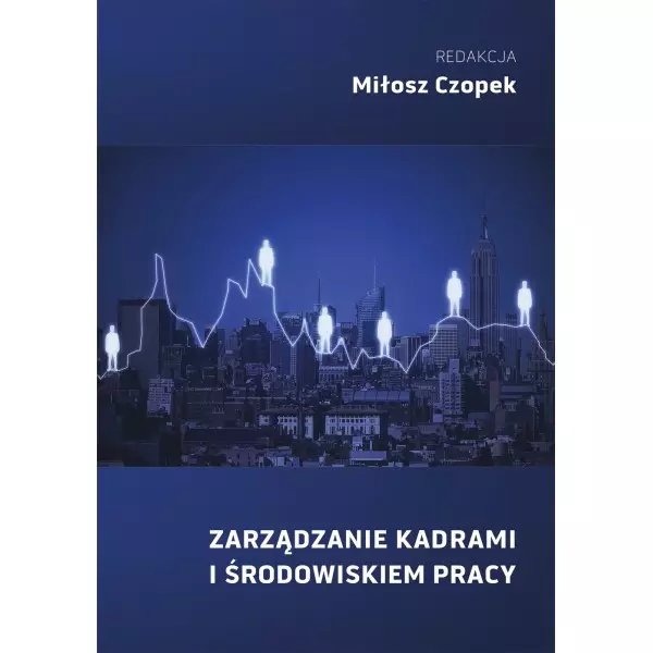 Zarządzanie kadrami i środowiskiem pracy - Książki