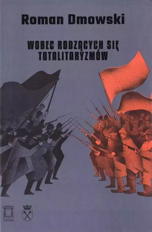 Polskie studia nad totalitaryzmem. Tom 5. Wobec rodzących się totalitaryzmów - Książki