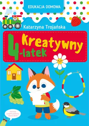 Edukacja domowa. Kreatywny 4-latek - Książki