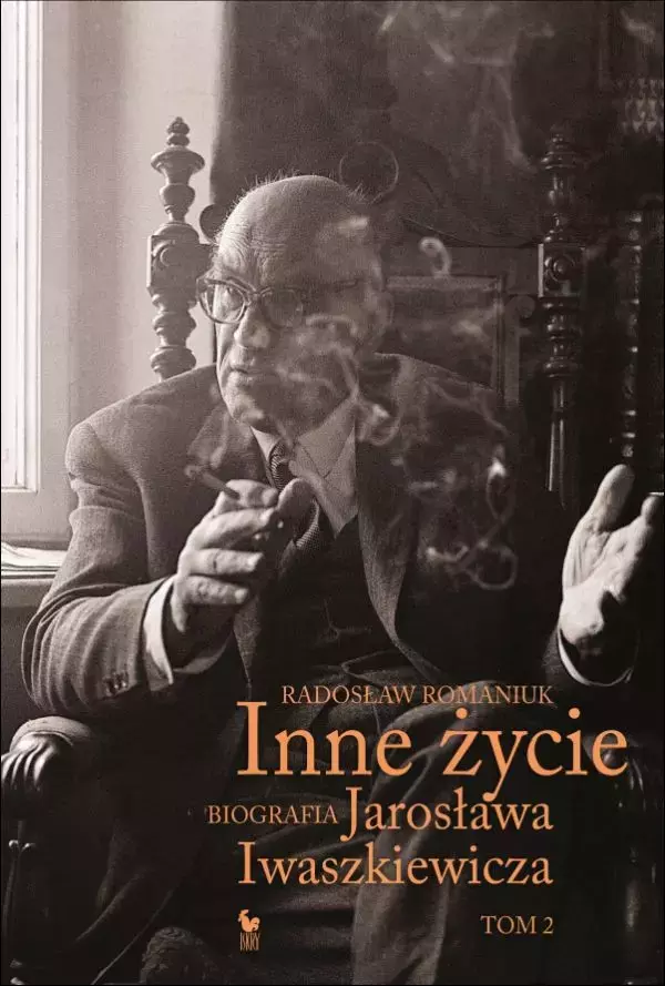 Inne życie. Biografia Jarosława Iwaszkiewicza. Tom 2 - Książki