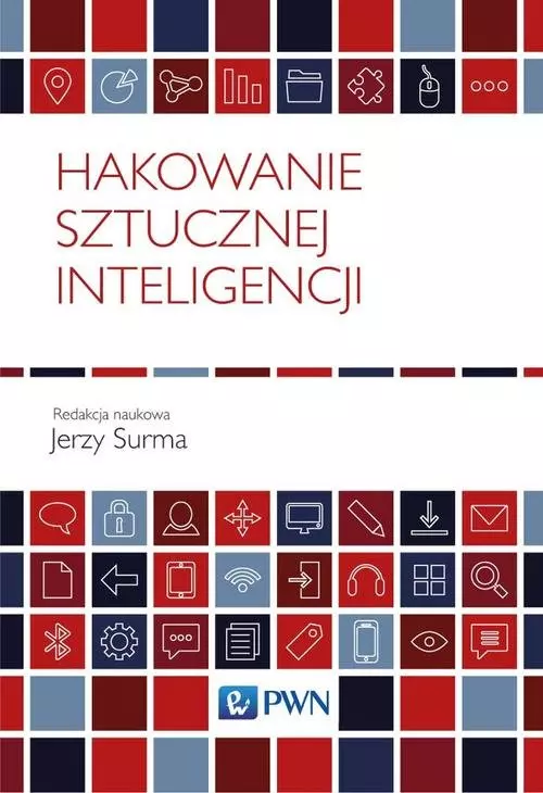 Hakowanie sztucznej inteligencji - Książki