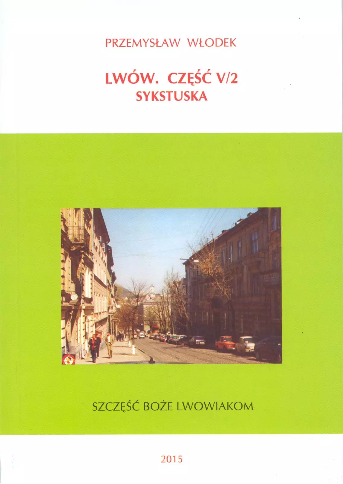 Lwów. Część V/2. Sykstuska - Książki