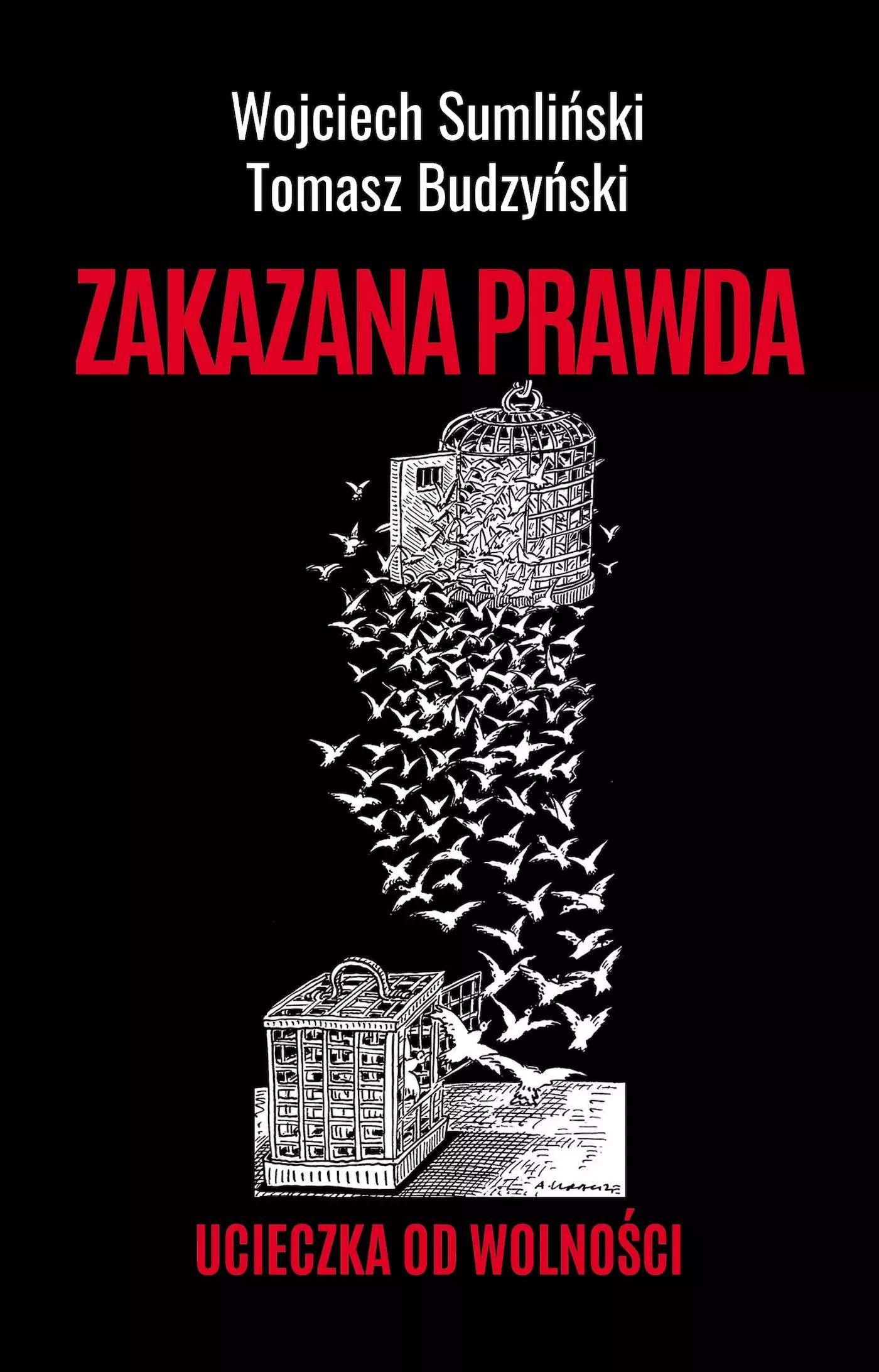Zakazana prawda. Ucieczka od wolności - Książki