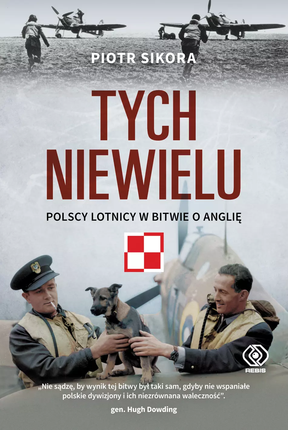 Tych niewielu. Polscy lotnicy w bitwie o Anglię - Książki