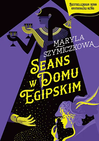 Seans w Domu Egipskim. Śledztwa profesorowej Szczupaczyńskiej - Książki