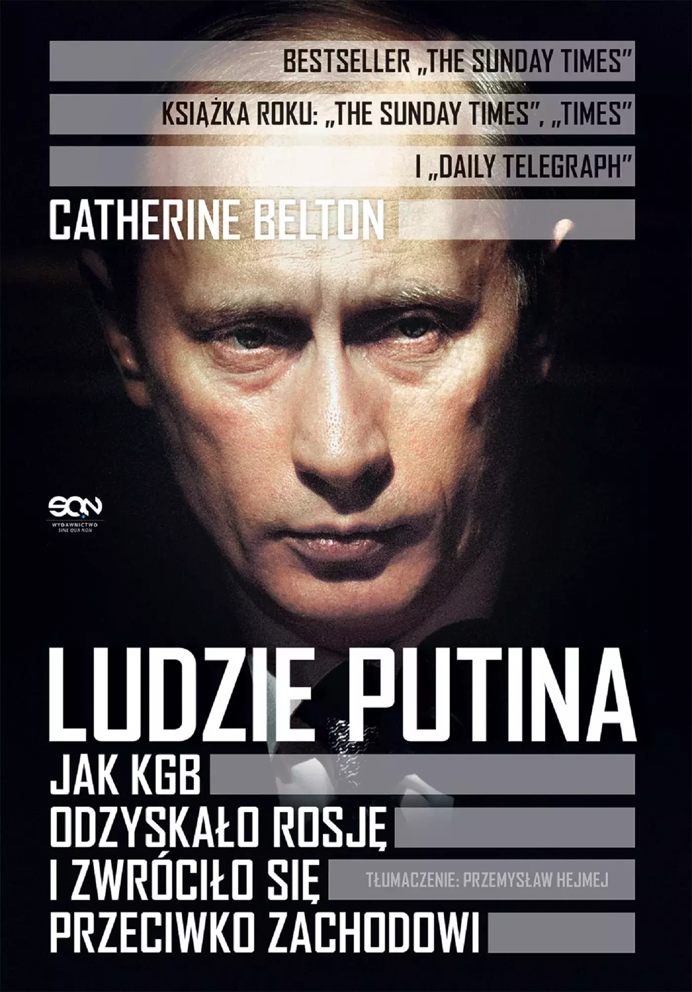 Ludzie Putina. Jak KGB odzyskało Rosję i zwróciło się przeciwko Zachodowi - Książki