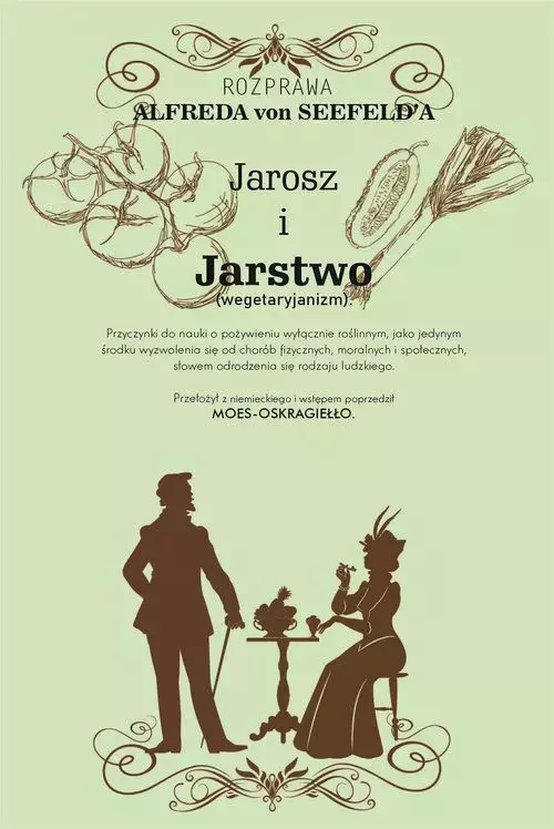 Jarosz i jarstwo. Przyczynki do nauki o pożywieniu wyłącznie roślinnym - Książki