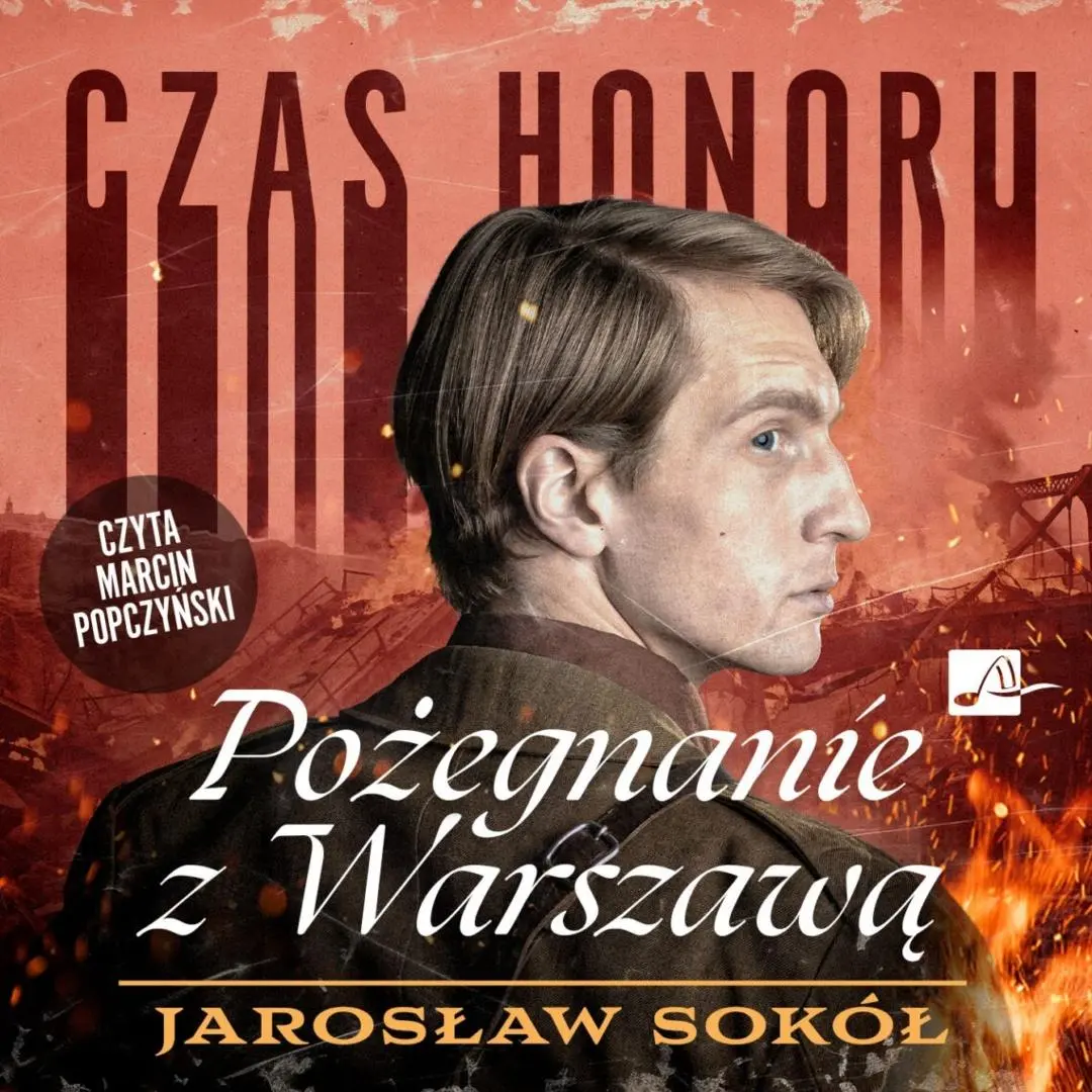 Czas honoru T.3 Pożegnanie z Warszawą audiobook - Audiobooki