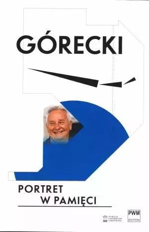 Górecki. Portret w pamięci PWM - Książki