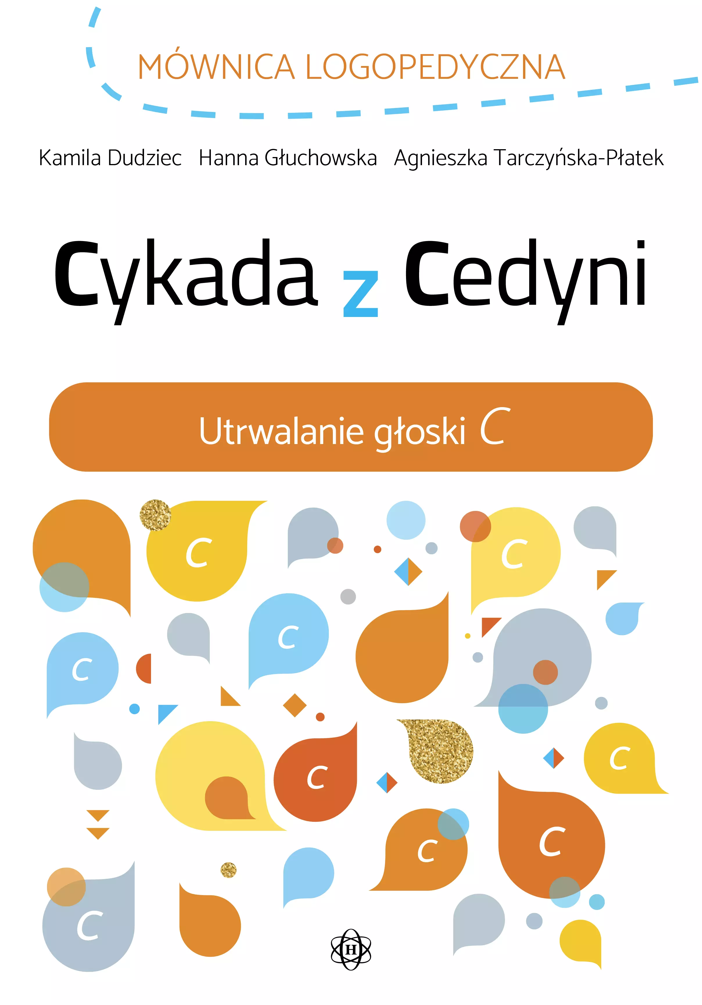 Mównica logopedyczna. Cykada z Cedyni. Utrwalanie głoski C - Książki