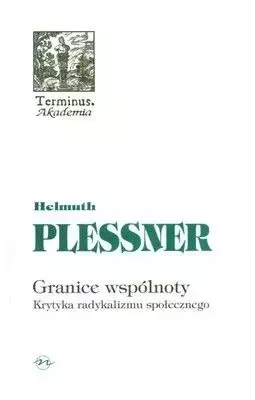 Granice wspólnoty. Krytyka radykalizmu społecznego - Książki