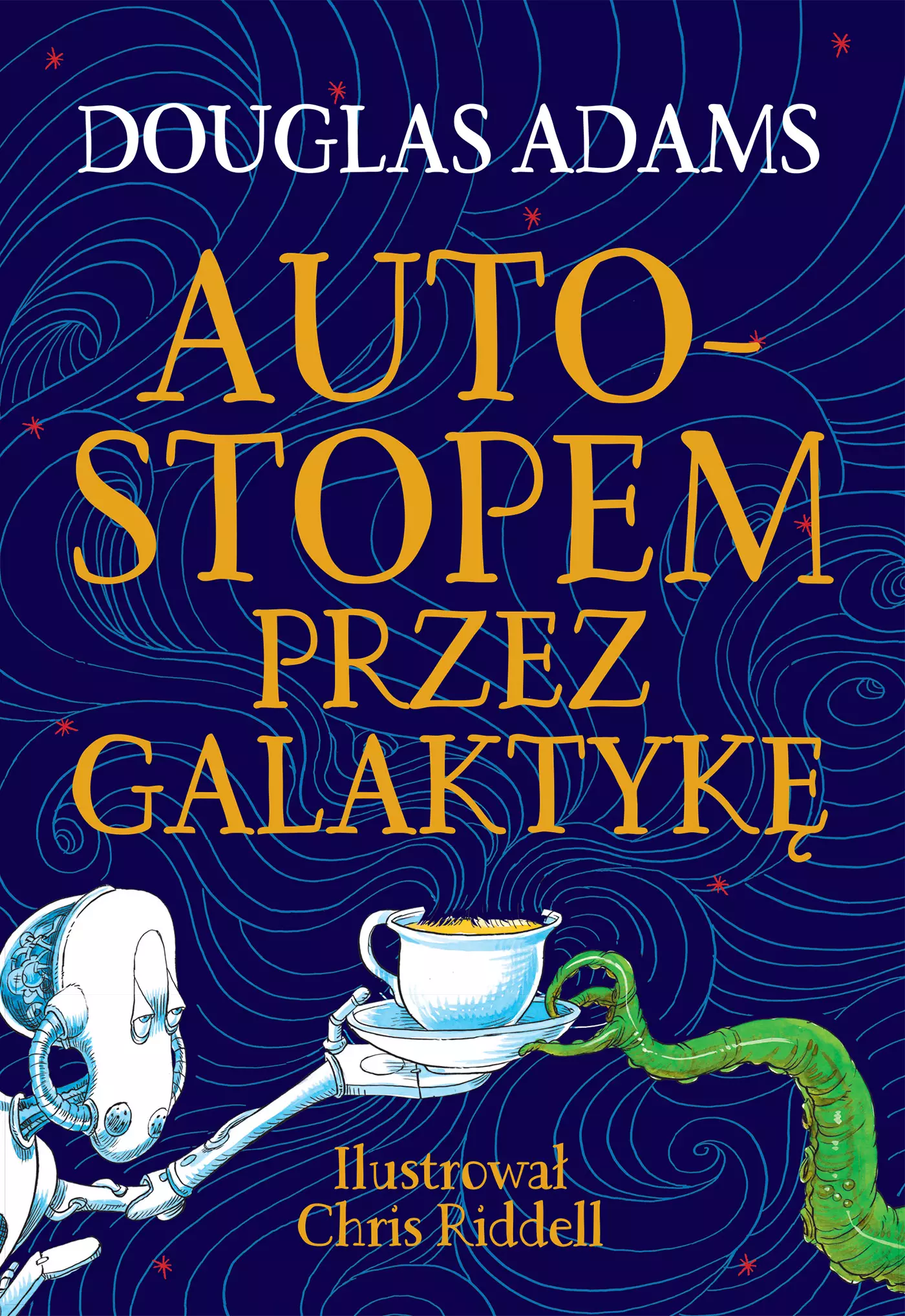 Autostopem przez Galaktykę. Wydanie ilustrowane - Książki
