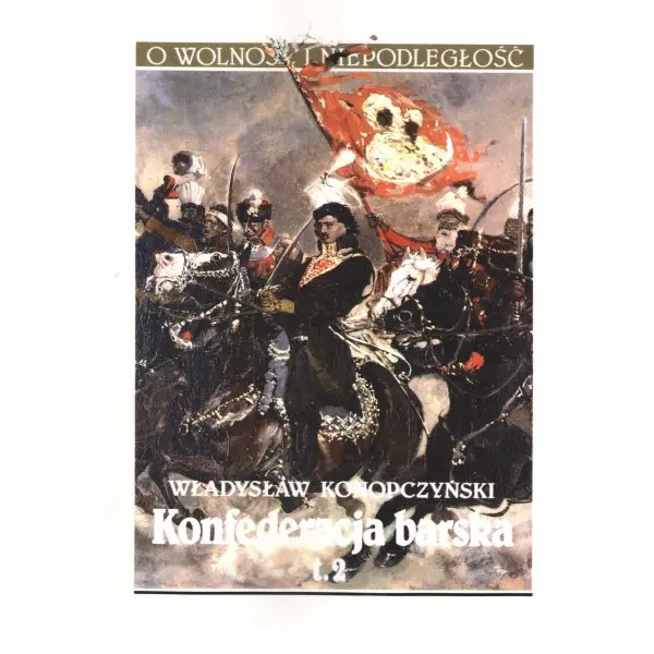 Konfederacja barska Tom 2 - Książki
