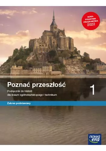 Poznać przeszłość 1. Podręcznik do historii dla liceum ogólnokształcącego i technikum. Zakres podstawowy - Książki