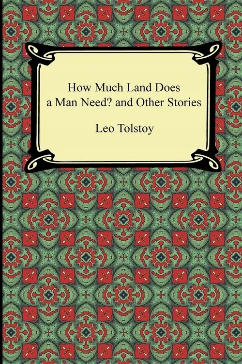 How Much Land Does a Man Need? and Other Stories - Książki