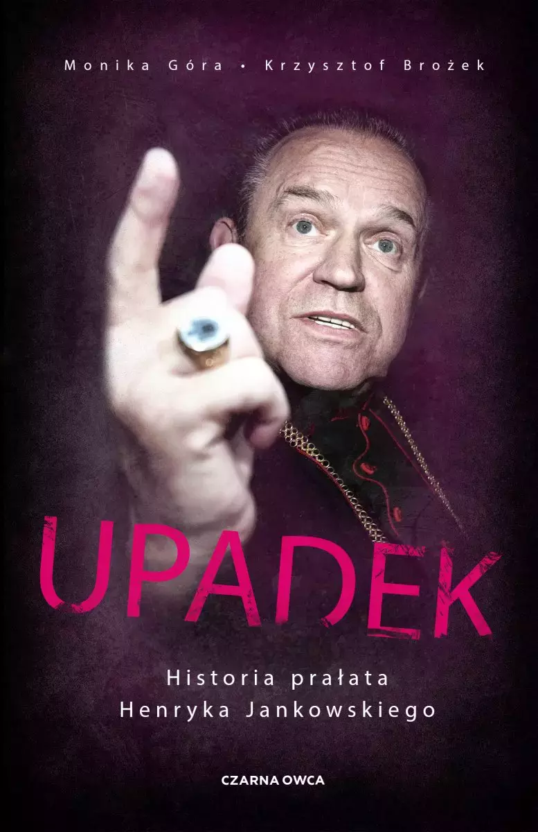 Upadek. Historia prałata Henryka Jankowskiego - Książki