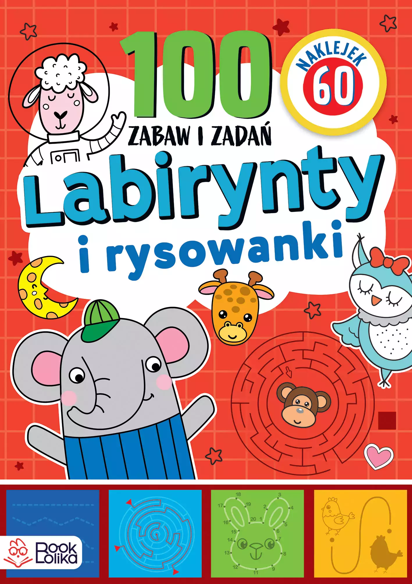 Labirynty i rysowanki. Ponad 100 zabaw i zadań - Książki