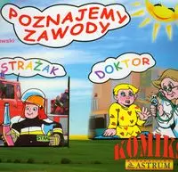 Poznajemy zawody Strażak Doktor - Książki