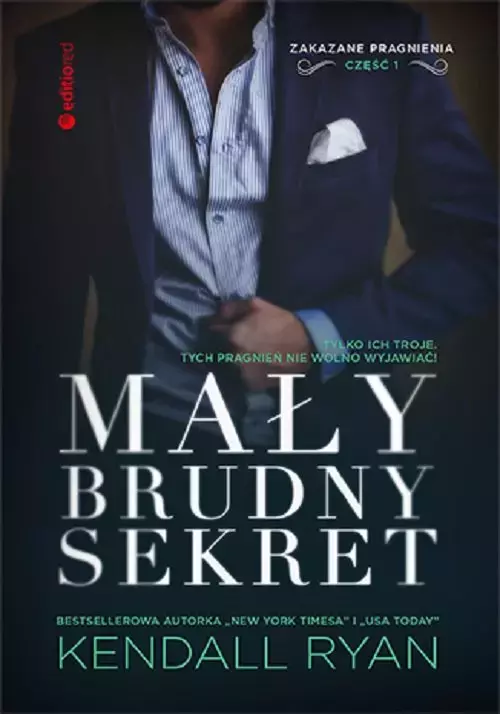 Zakazane pragnienia. Część 1. Mały brudny sekret - Książki
