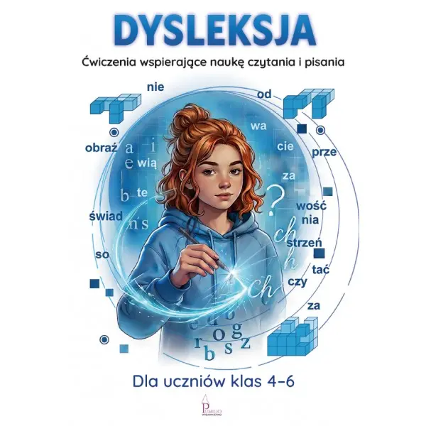 Dysleksja. Ćwiczenia wspierające naukę czytania i pisania - Książki