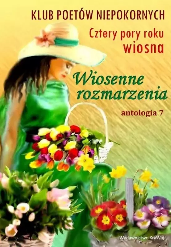 Cztery pory roku. Wiosenne rozmarzenia. Antologia 7 - Książki