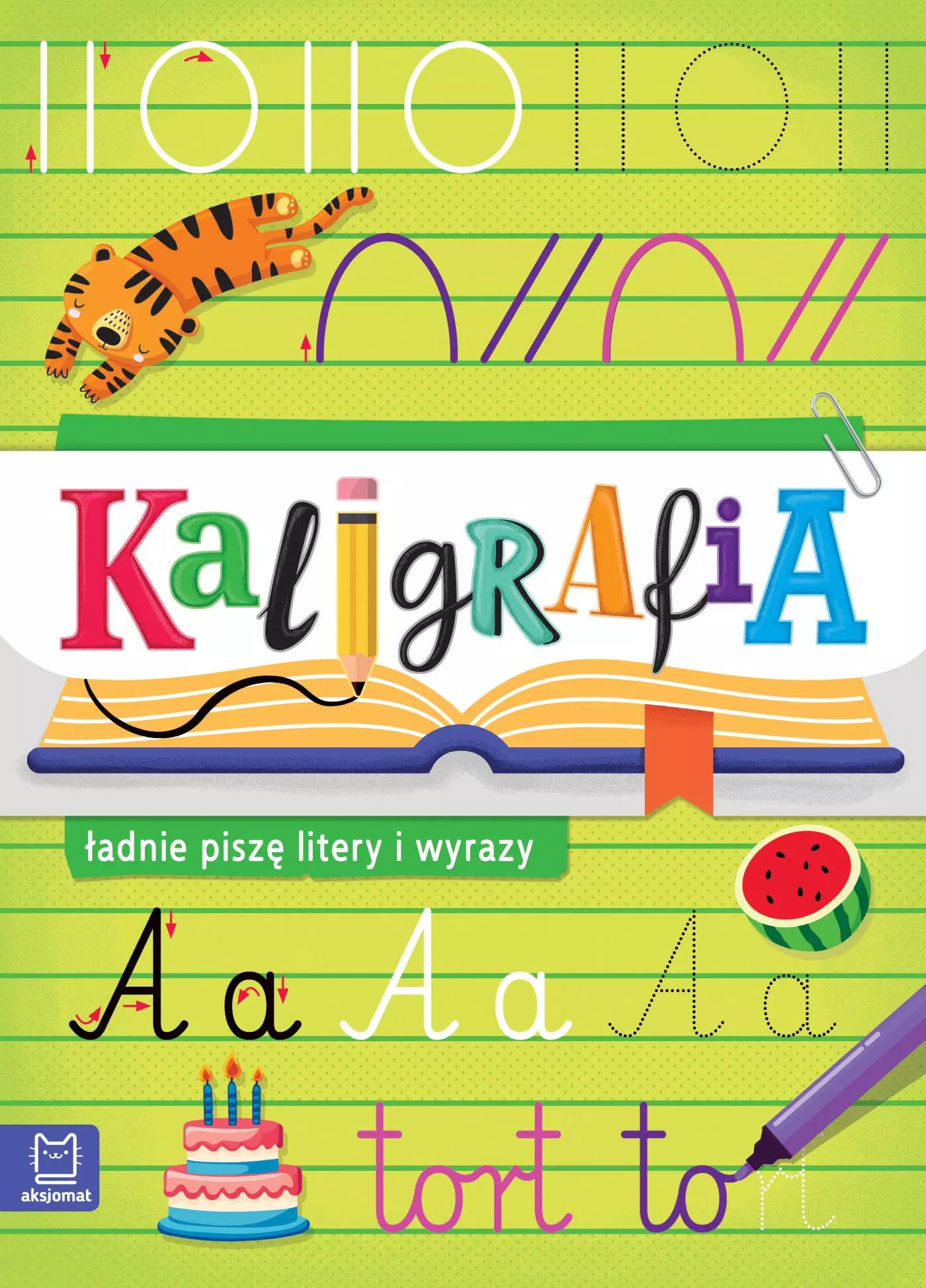 Kaligrafia - ładnie piszę litery i wyrazy - Książki