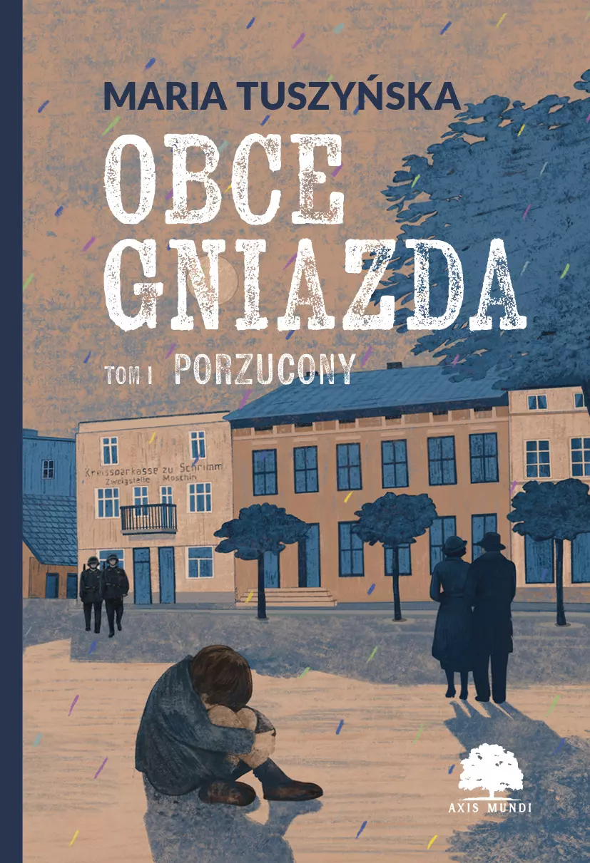 Porzucony. Obce gniazda. Tom 1 - Książki