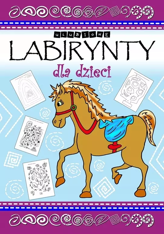ULUBIONE LABIRYNTY DLA DZIECI - Książki