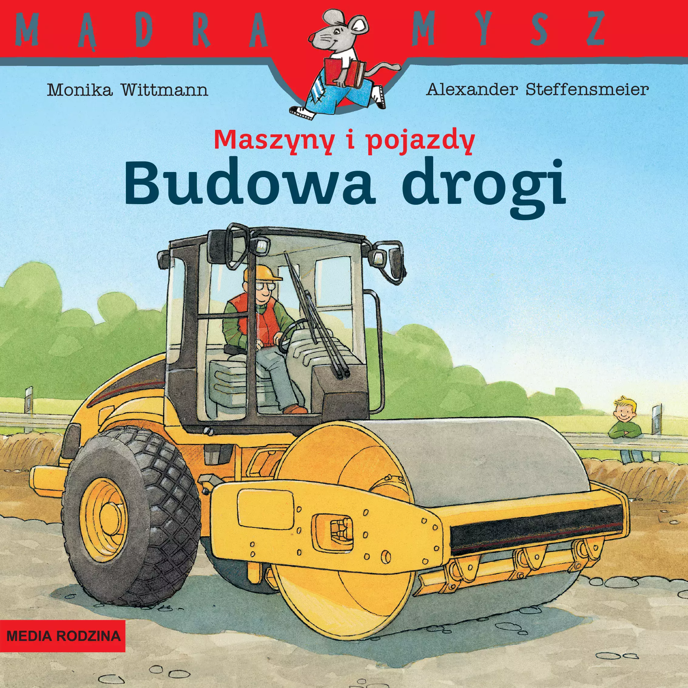 Mądra Mysz. Maszyny i pojazdy. Budowa drogi - Książki