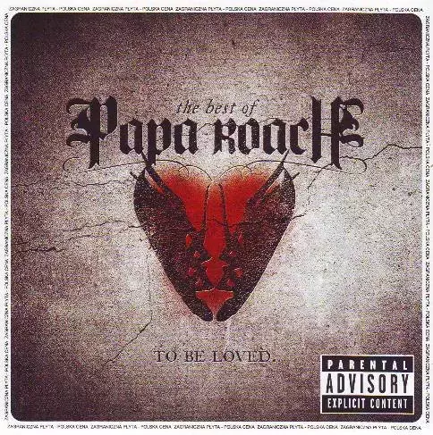 To Be Loved The Best Of Papa Roach PL. CD - Muzyka