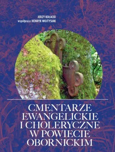 Cmentarze ewangelickie i choleryczne w powiecie obornickim - Książki