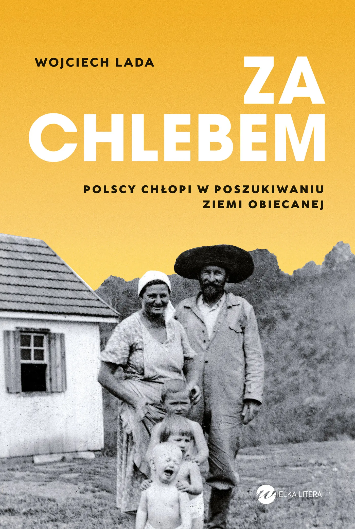 Za chlebem. Polscy chłopi w poszukiwaniu ziemi obiecanej - Książki