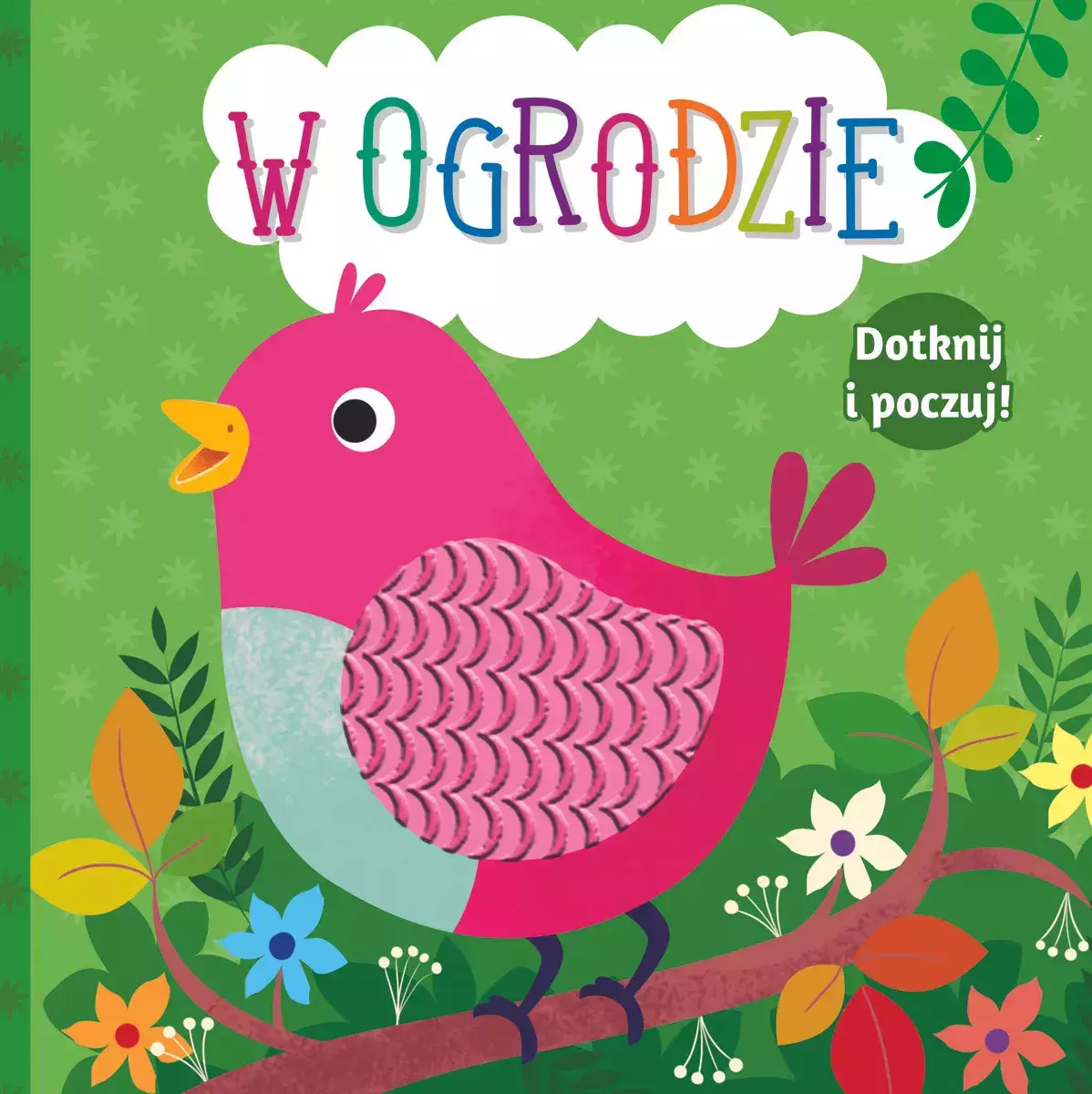 Dotknij i poczuj. W ogrodzie - Książki