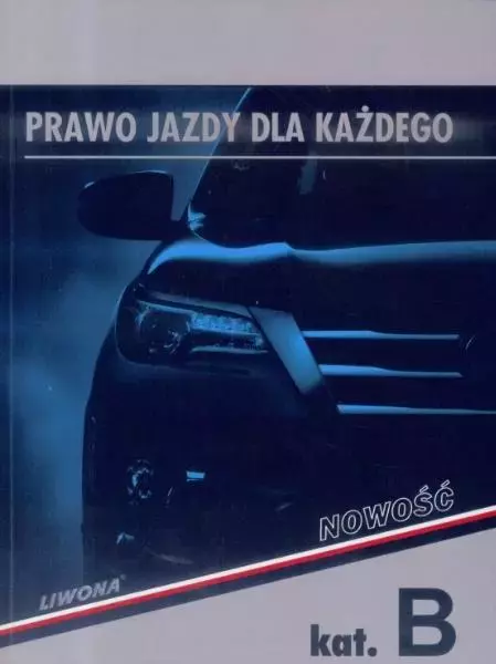 Prawo jazdy dla każdego, kat. B - Książki