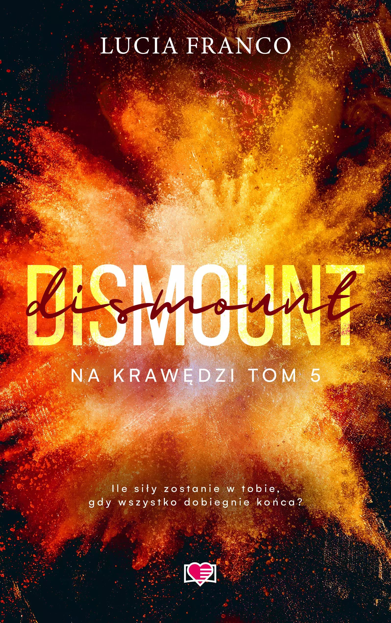 Na krawędzi. Tom 5. Dismount - Książki