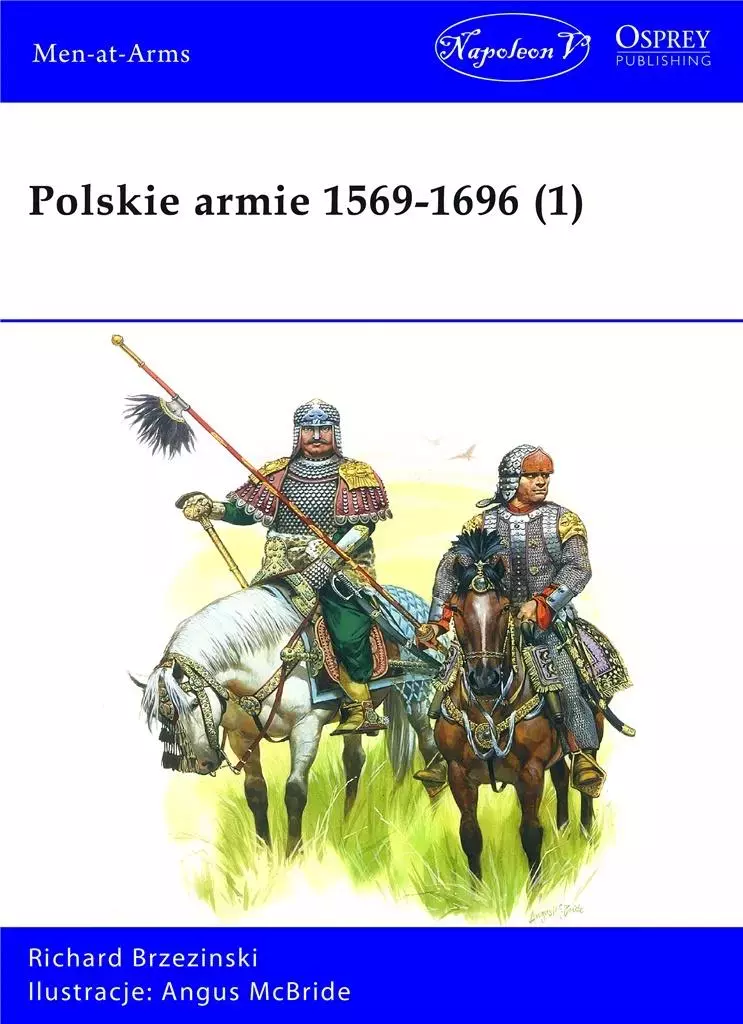 Polskie armie 1569-1696. Tom 1 - Książki