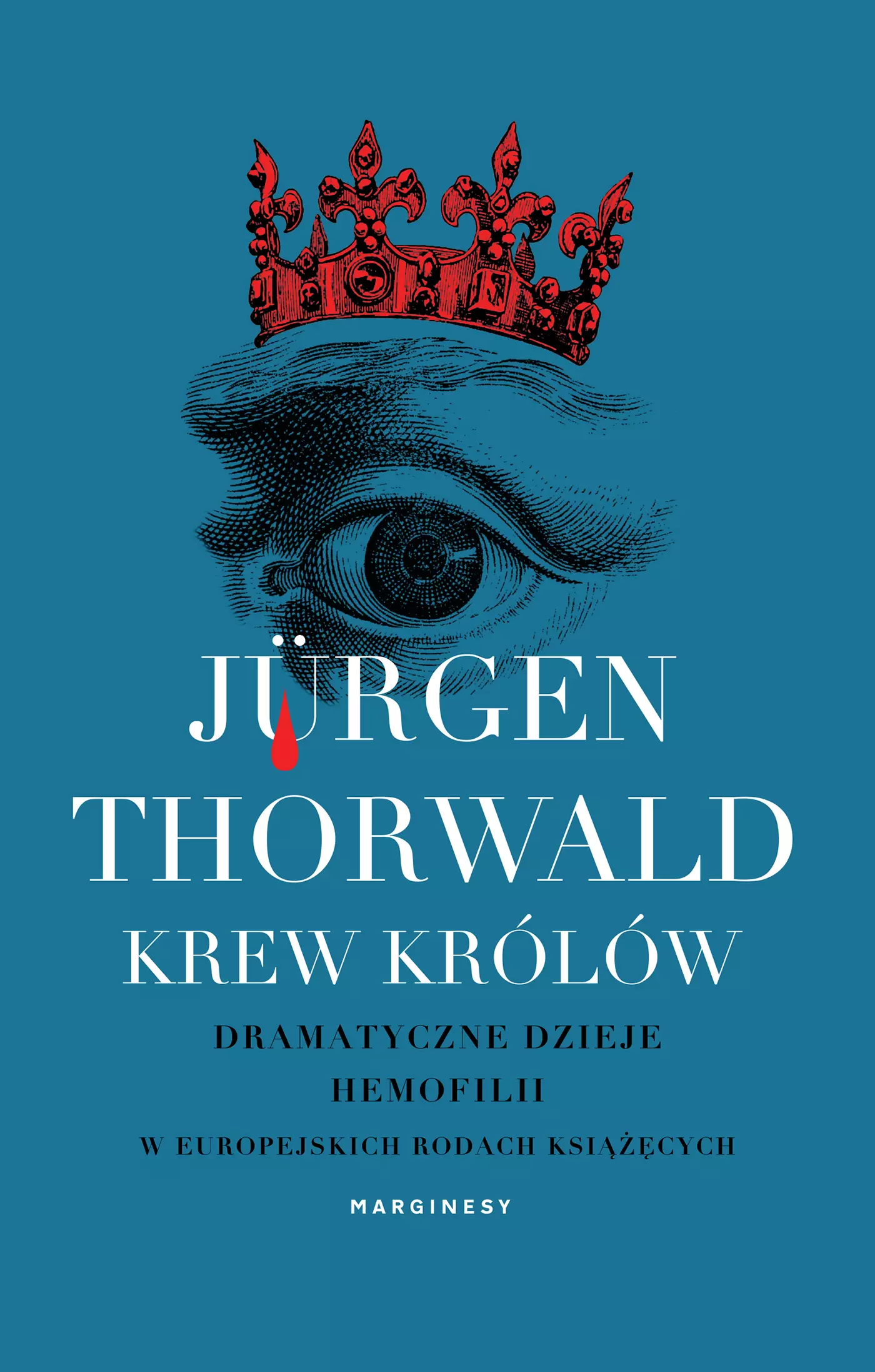 Krew królów. Dramatyczne dzieje hemofilii w europejskich rodach książęcych - Książki