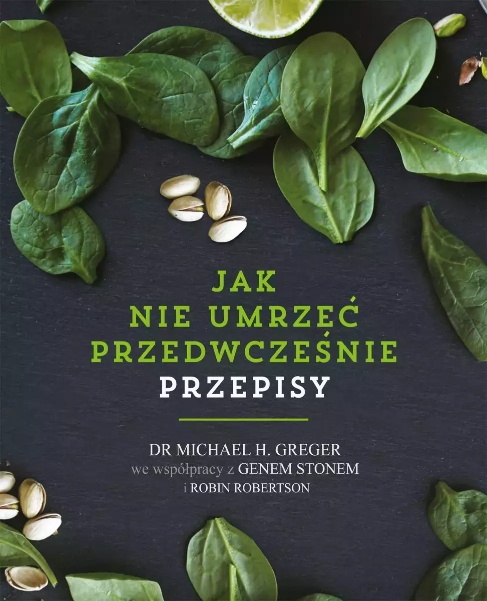 Jak nie umrzeć przedwcześnie. Przepisy - Książki